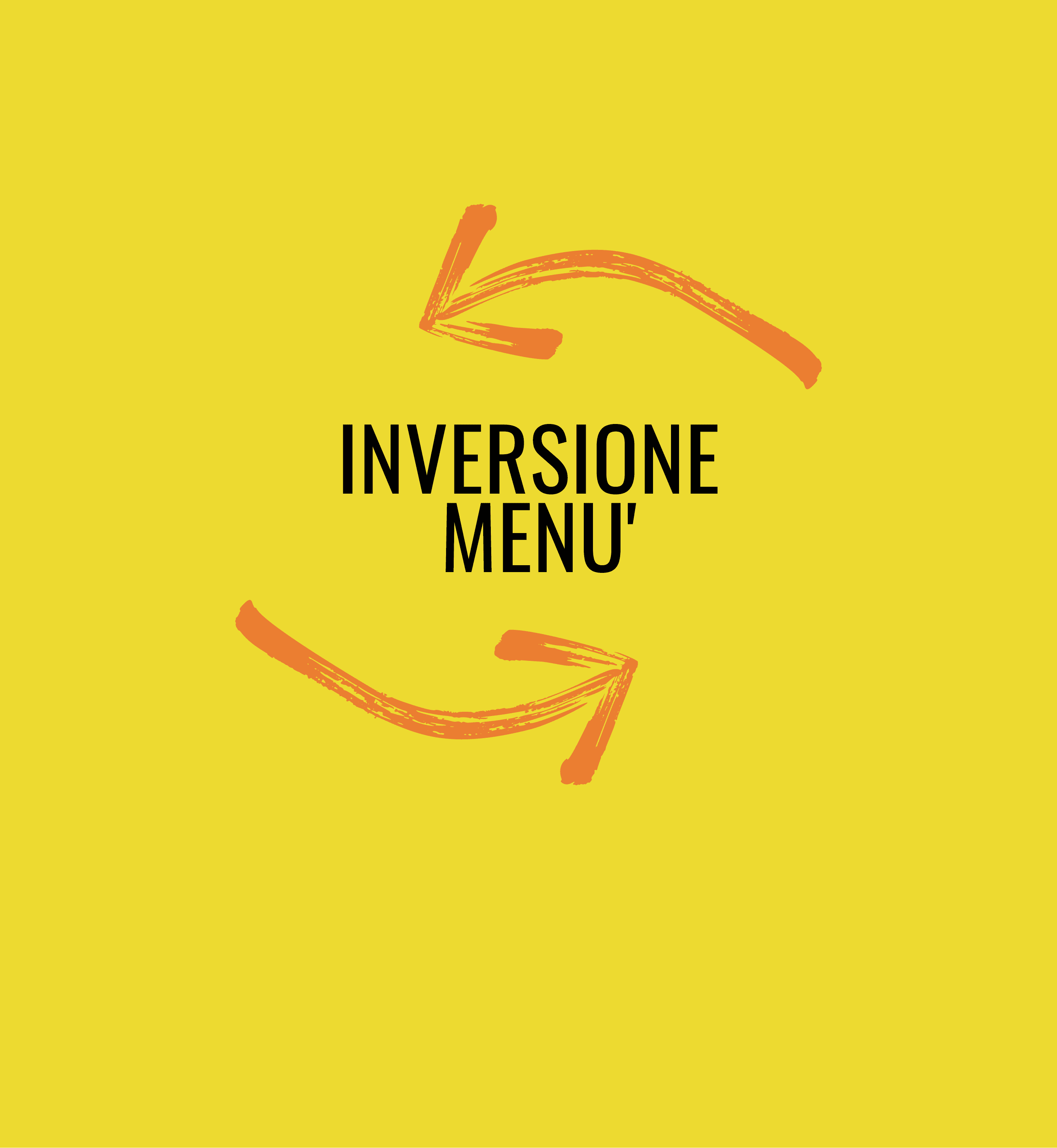 Inversione menù - 18 & 25 giugno